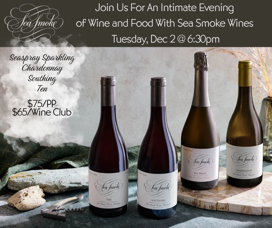 Sea Smoke Tasting 12/2@6:30pm
